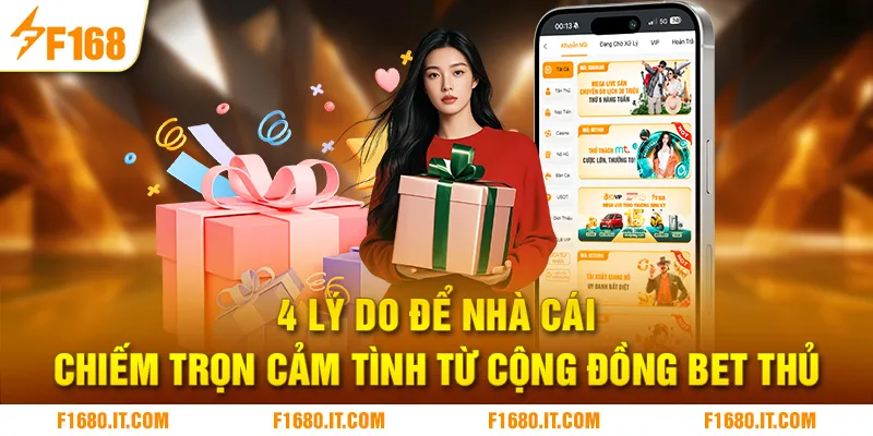 4 lý do để nhà cái chiếm trọn cảm tình từ cộng đồng bet thủ