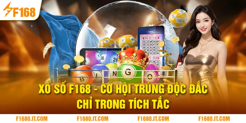 Xổ Số F168 | Cơ Hội Trúng Độc Đắc Chỉ Trong Tích Tắc